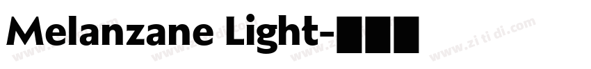Melanzane Light字体转换